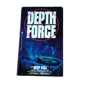 Deep Kill Depth Force 1986 Irving A Greenfield Submarine Warfare